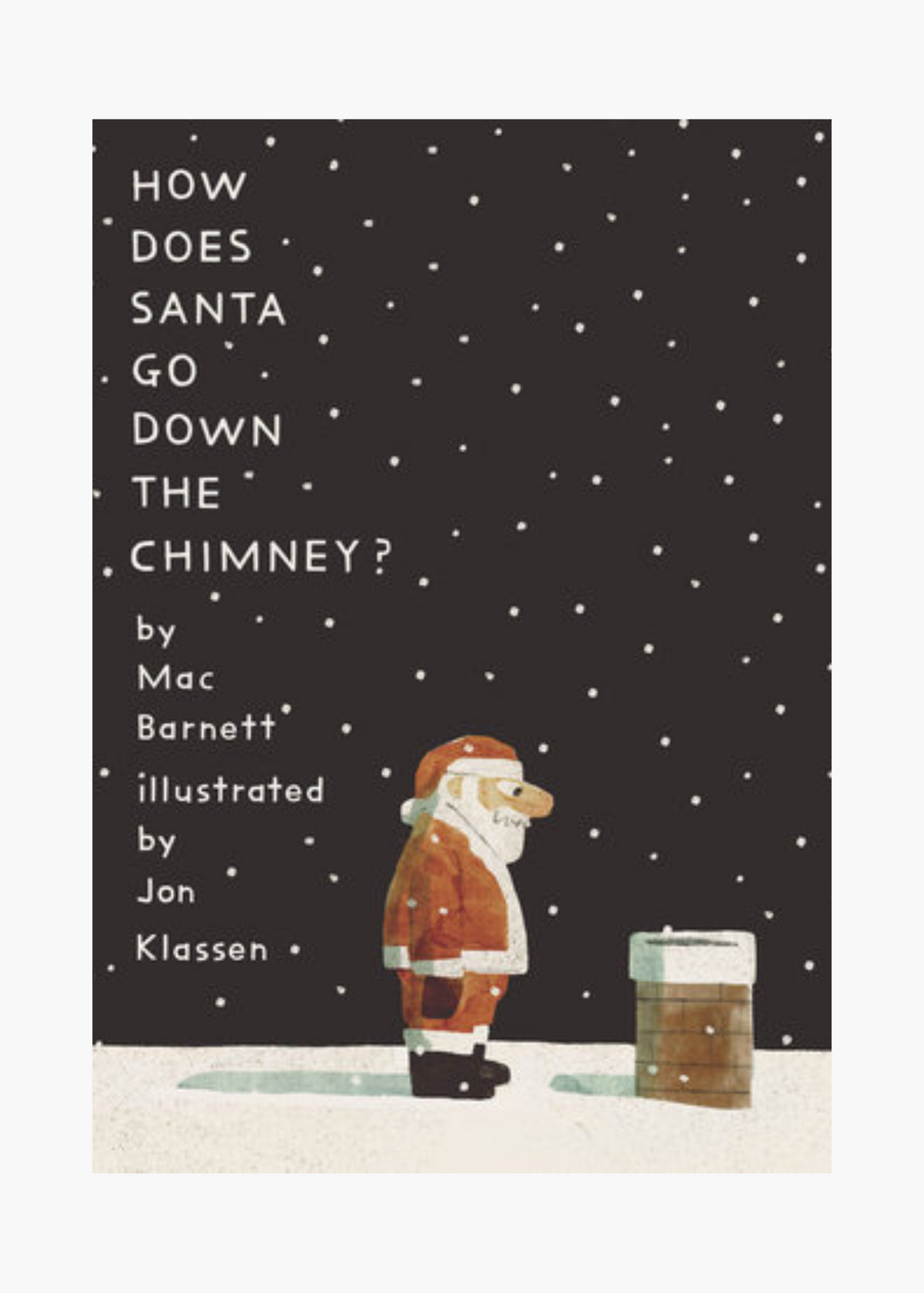How Does Santa Go Down the Chimney?