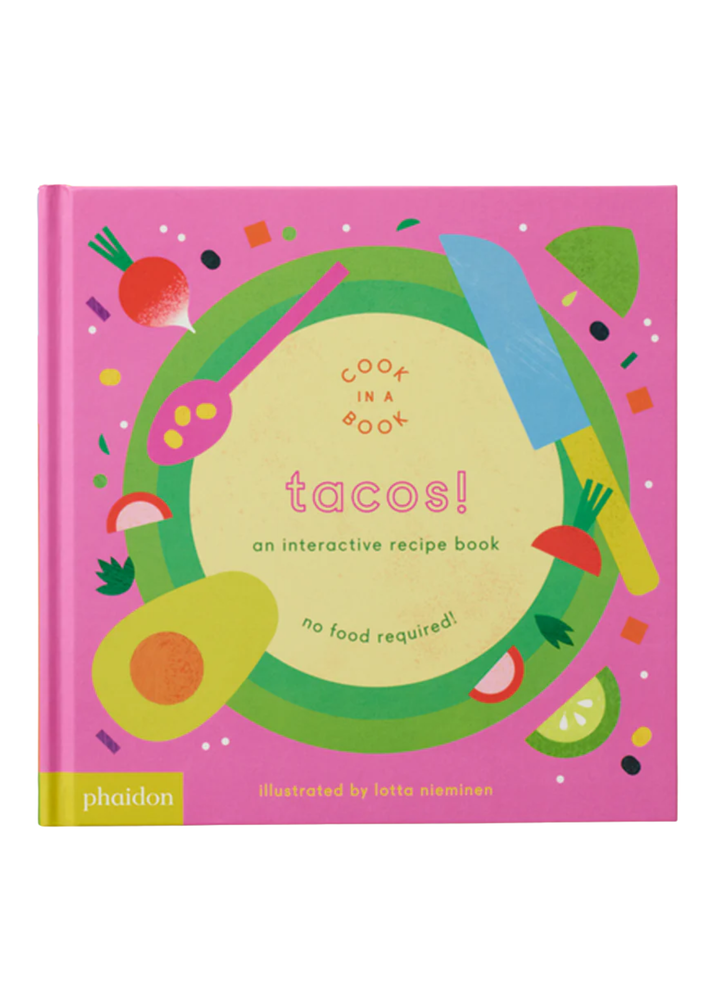Tacos!: An Interactive Recipe Book - Macy Carlisle