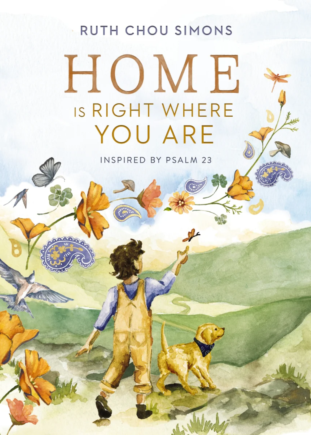 Home Is Right Where You Are: Inspired by Psalm 23 - Macy Carlisle